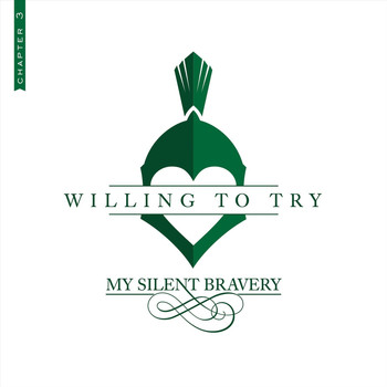 My Silent Bravery - Willing to Try: Chapter 3