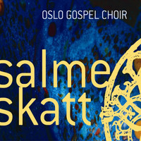 Oslo Gospel Choir - Salmeskatt