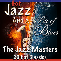 The Jazz Masters - Hot Jazz and a Bit of Blues