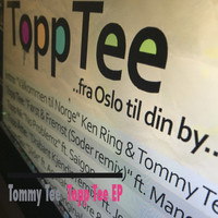 Tommy Tee - Topp Tee EP