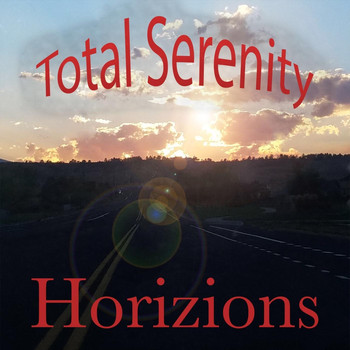 Horizons - Total Serenity (Explicit)