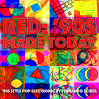Fernando Scheel - Red: '90s Made Today