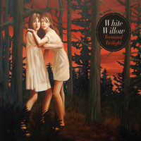 White Willow - Terminal Twilight