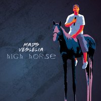 Mads Veslelia - High Horse (Explicit)