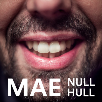 Mae - Null Hull (Explicit)