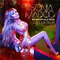 Sonia Madoc - Bienvenido a la Fiesta