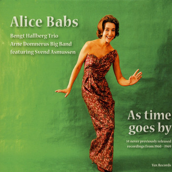 Alice Babs - As Time Goes By - 14 Never Previously Released Recordings from 1960-1969