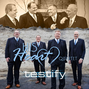 His Heart Quartet - Testify
