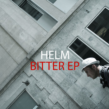 Helm - Bitter EP