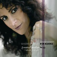 Rim Banna - Seasons of Violet - Lovesongs from Palestine