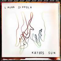Laura Sippola - Kätees sun