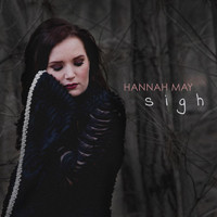 Hannah May - Sigh