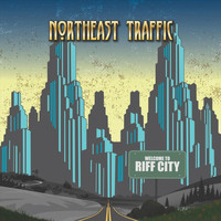 Northeast Traffic - Riff City (Explicit)