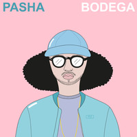 Pasha - Bodega