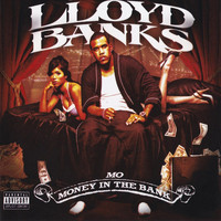 Lloyd Banks - Mo Money in the Bank (Explicit)