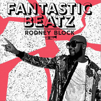 Rodney Block - Fantastic Beatz