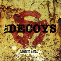 The Decoys - Damaged Goods