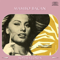 Sophia Loren - Mambo Bacan (Original Soundtrack -La Donna Del Fiume)