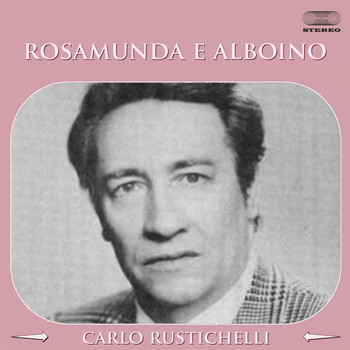 Carlo Rustichelli - Rosamunda e Alboino: Main Titles (From "Rosamunda e Alboino" Original Soundtrack)