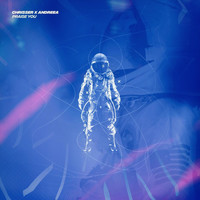 Chrisser - Praise You (feat. Andreea)