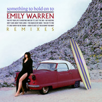 Emily Warren - Something to Hold on To (Remixes)