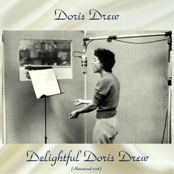 Doris Drew - Delightful Doris Drew (Remastered 2018)