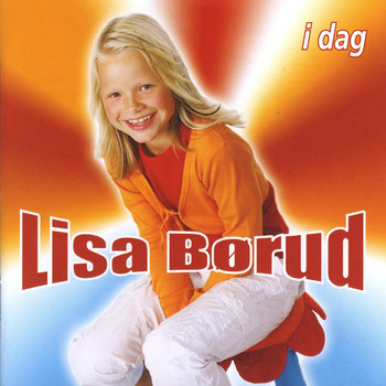 Lisa Børud - I Dag