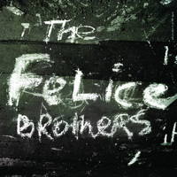 The Felice Brothers - The Felice Brothers (Bonus Track Version)