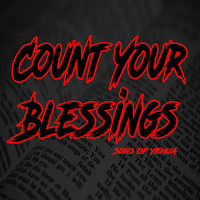 Sons of Yeshua - Count Your Blessings