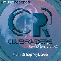 CLUBRAIDERS - Can't Stop My Love