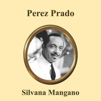 Perez Prado - Silvana Mangano
