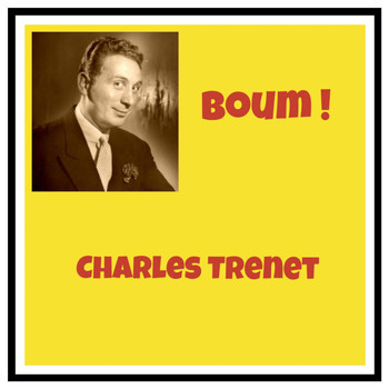 Charles Trenet - Boum !