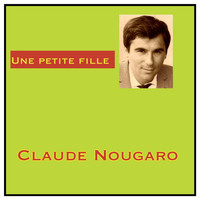 Claude Nougaro - Une petite fille