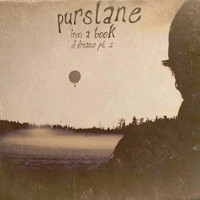 Purslane - From a Book of Dreams, Pt. 2