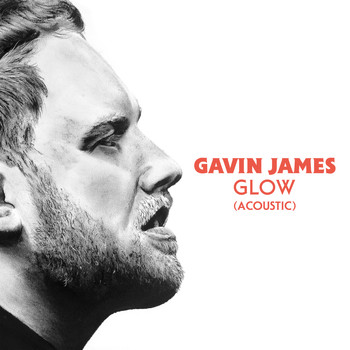 Gavin James - Glow (Acoustic)