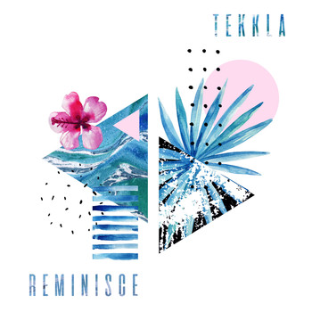 Tekkla - Reminisce