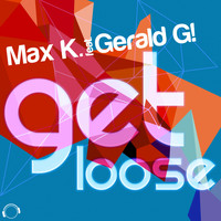 Max K. - Get Loose