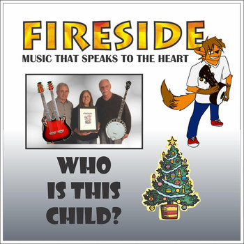 Fireside - Who Is This Child