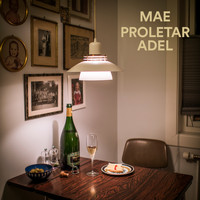Mae - Proletar Adel (Explicit)
