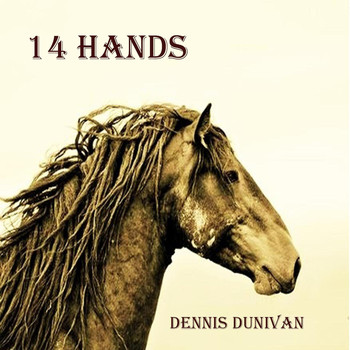 Dennis Dunivan - 14 Hands