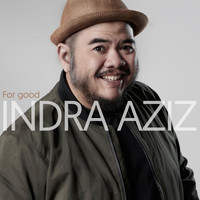 Indra Aziz - For Good