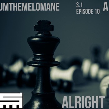 Jmthemelomane - Alright (Explicit)