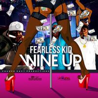 Fearless Kid - Wine Up
