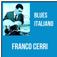 Franco Cerri - Blues italiano
