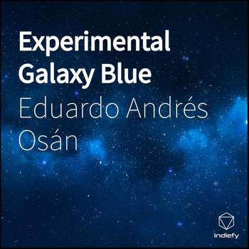 Eduardo Andrés Osán - Experimental Galaxy Blue