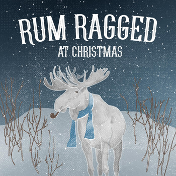 Rum Ragged - Rum Ragged at Christmas