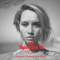 Special D. - You (Delighters & Denny & Gyari Remix)