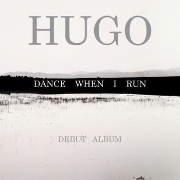 Hugo - Dance When I Run