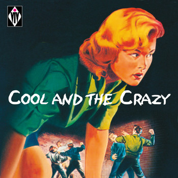 Various Artists - Cool and the Crazy