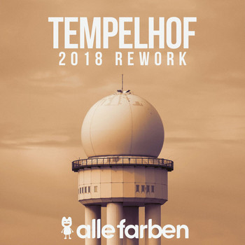 Alle Farben - Tempelhof (2018 Rework)
